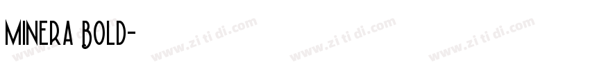 Minera Bold字体转换